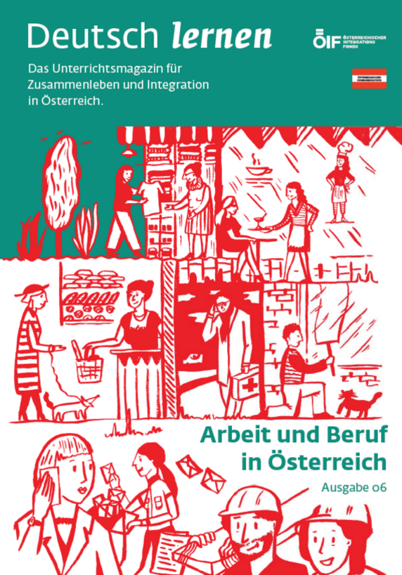 Coverbild der Ausgabe 06 des Unterrichtsmagazins Deutsch lernen mit dem Titel „Arbeit und Beruf in Österreich“.