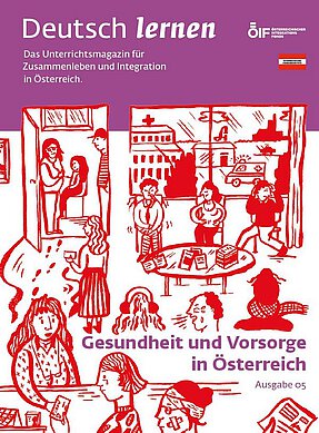 Coverbild der Ausgabe 05 des Unterrichtsmagazins Deutsch lernen mit dem Titel „Gesundheit und Vorsorge in Österreich“.