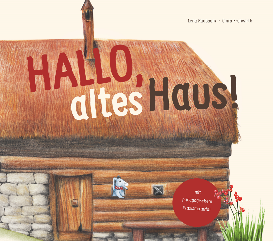 Coverbild des Kinderbuchs Hallo altes Haus 