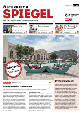 Coverbild der Ausgabe 99 der Zeitschrift Österreich Spiegel mit dem Titel "Museen in Österreich". 