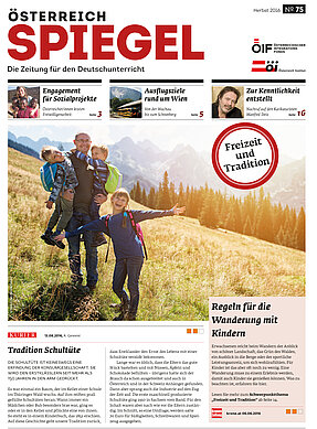 Die Ausgabe 75 des Österreich Spiegel mit dem Titel "Freizeit und Tradition".