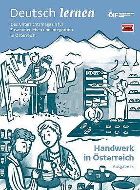 Coverbild der Ausgabe 14 des Unterrichtsmagazins Deutsch lernen mit dem Titel „Handwerk in Österreich“.